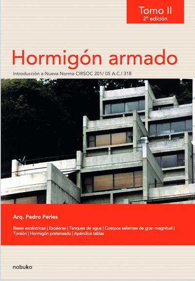 Hormigón armado. Tomo II - 2.a edición