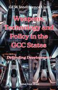 Weapons, Technology and Policy in the GCC States