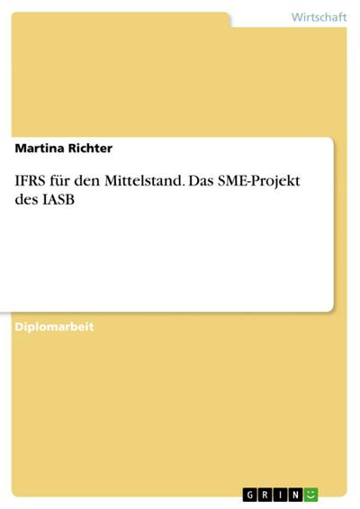 IFRS für den Mittelstand. Das SME-Projekt des IASB