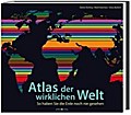 Atlas der wirklichen Welt: So haben Sie die Erde noch nie gesehen