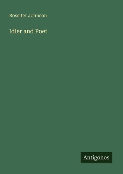 Idler and Poet
