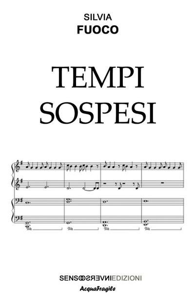 Fuoco, S: Tempi sospesi