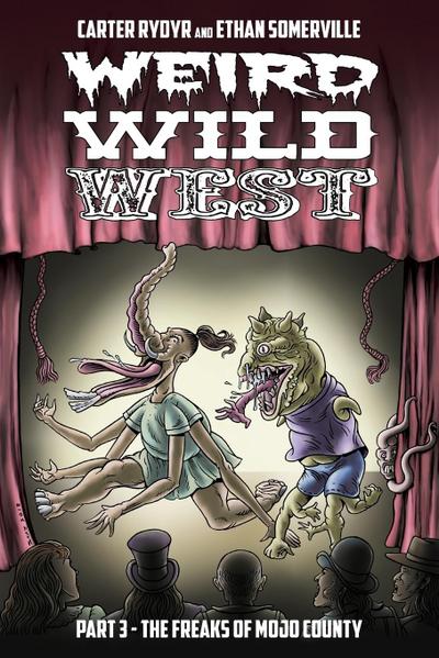 Weird Wild West Part 3