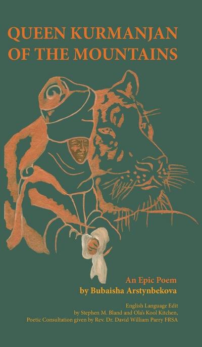 QUEEN KURMANJAN OF THE MOUNTAINS