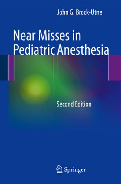Near Misses in Pediatric Anesthesia