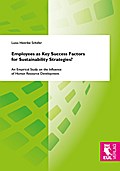 Employees as Key Success Factors for Sustainability Strategies?
