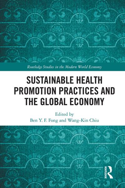 Sustainable Health Promotion Practices and the Global Economy