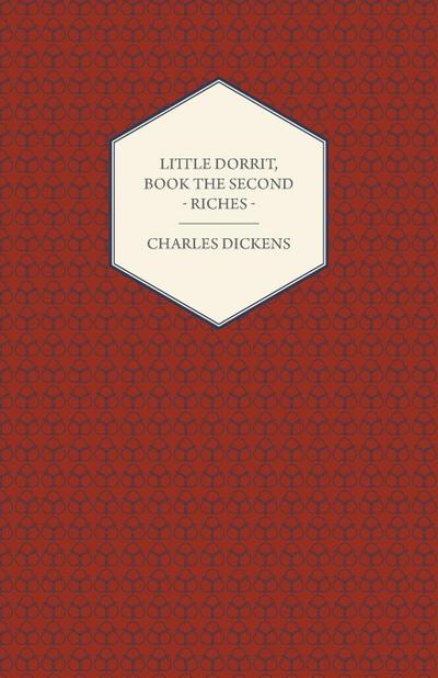 Little Dorrit, Book the Second - Riches