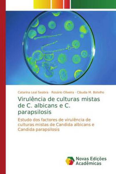 Virulência de culturas mistas de C. albicans e C. parapsilosis