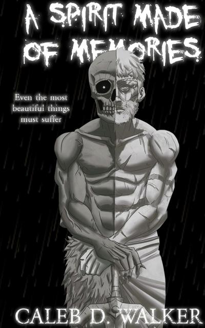 A Spirit Made Of Memories