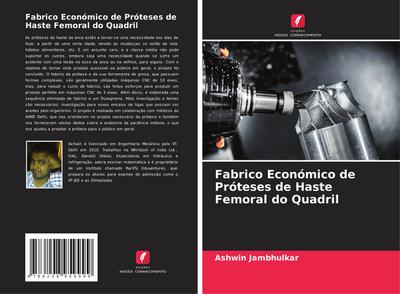 Fabrico Económico de Próteses de Haste Femoral do Quadril