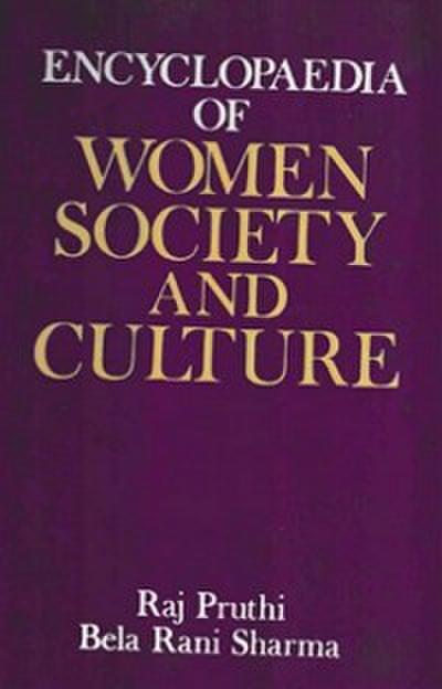 Encyclopaedia Of Women Society And Culture (Industrialisation and Women)