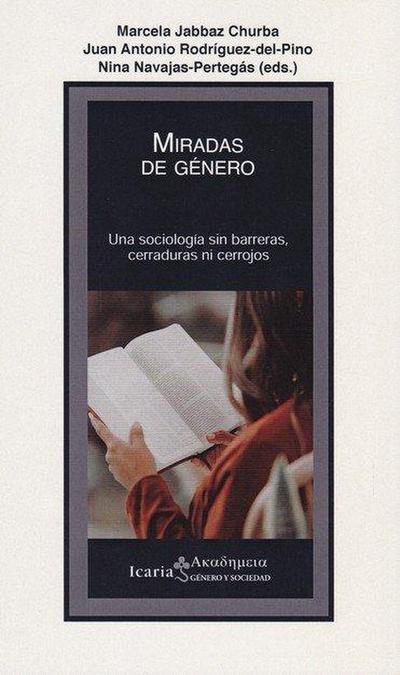 Miradas de género : una sociología sin barreras, cerraduras ni cerrojos