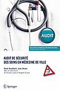 Audit de sécurité des soins en médecine de ville - René Amalberti