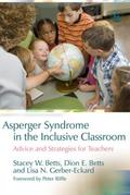 Asperger Syndrome in the Inclusive Classroom