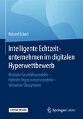 Intelligente Echtzeitunternehmen im digitalen Hype