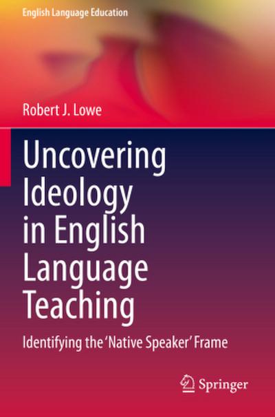 Uncovering Ideology in English Language Teaching