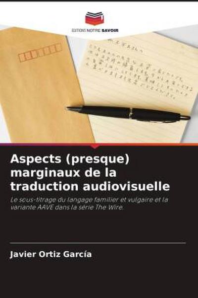 Aspects (presque) marginaux de la traduction audiovisuelle