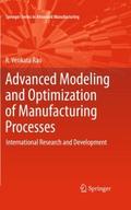 Advanced Modeling and Optimization of Manufacturin