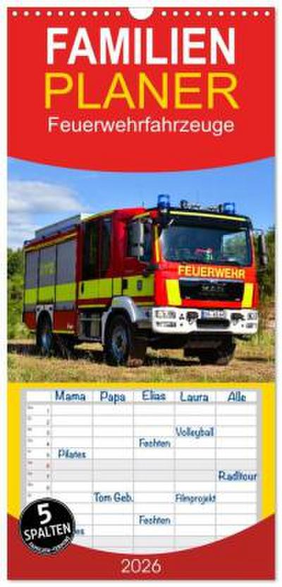 Familienplaner 2026 - Feuerwehrfahrzeuge mit 5 Spalten (Wandkalender, 21 x 45 cm) CALVENDO