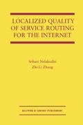 Localized Quality of Service Routing for the Internet