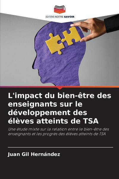 L’impact du bien-être des enseignants sur le développement des élèves atteints de TSA