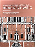 Mittelalterliche Metropole Braunschweig