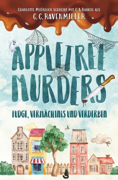 Appletree Murder - Fudge, Vermächtnis und Verderben