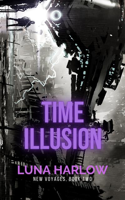 Time Illusion (New Voyages, #2)