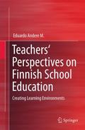 Teachers’ Perspectives on Finnish School Edu