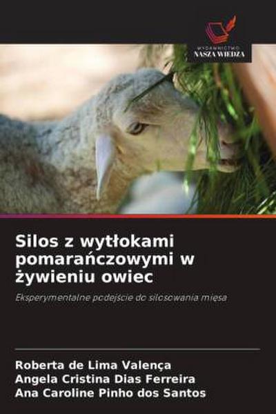 Silos z wyt¿okami pomara¿czowymi w ¿ywieniu owiec