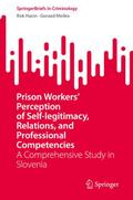 Prison Workers’ Perception of Self-legitimacy, Relations, and Professional Competencies