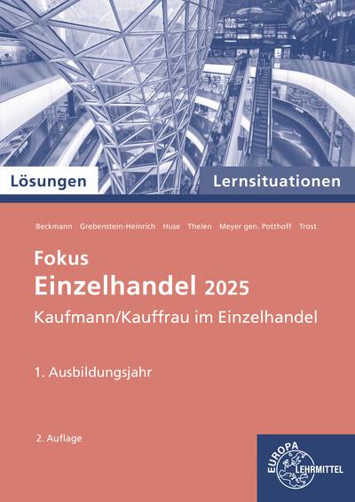 Lernsituationen Fokus Einzelhandel 2025,1. Ausbildungsjahr