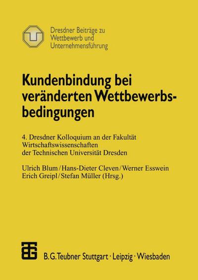 Kundenbindung bei veränderten Wettbewerbsbedingungen