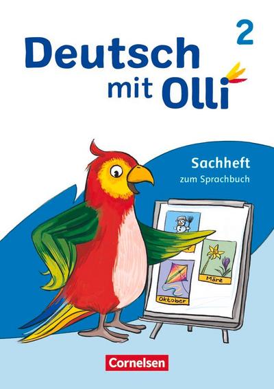 Deutsch mit Olli 2. Schuljahr. Sachheft zum Sprachbuch