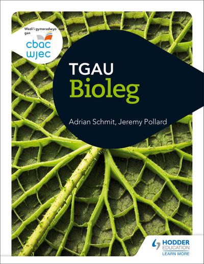 CBAC TGAU Bioleg (WJEC GCSE Biology Welsh-language edition)