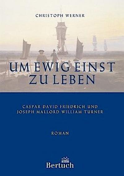 Um ewig einst zu leben