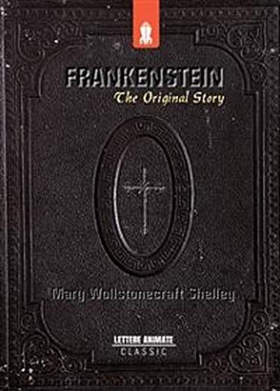 Frankenstein: The Original Story