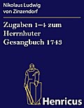 Zugaben 1’4 zum Herrnhuter Gesangbuch 1743