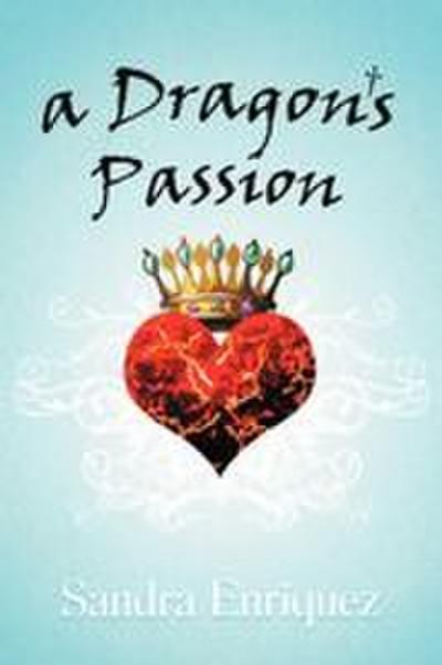 A Dragon’s Passion