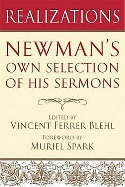 Realizations: Newman’s Own Selection of His Sermons