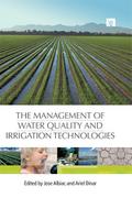 The Management of Water Quality and Irrigation Technologies