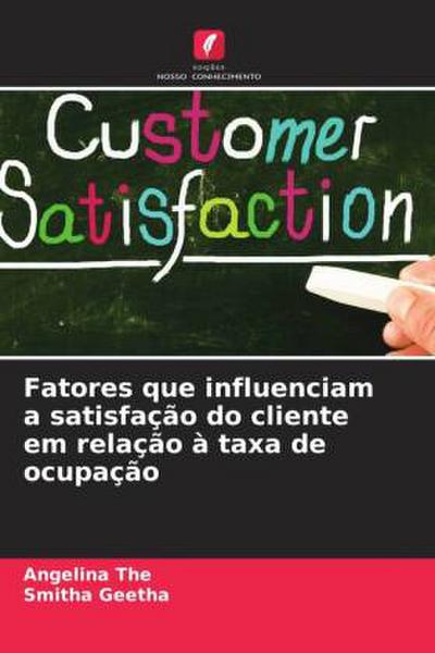 Fatores que influenciam a satisfação do cliente em relação à taxa de ocupação