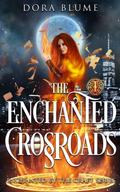 The Enchanted Crossroads (Enchanted by the Craft, #1)