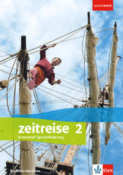 Zeitreise 2. Differenzierende Ausgabe Nordrhein-Westfalen, Sachsen-Anhalt