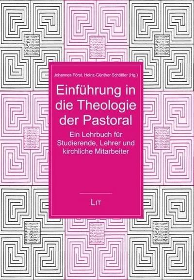 Einführung in die Theologie der Pastoral