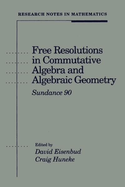 Free Resolutions in Commutative Algebra and Algebraic Geometry
