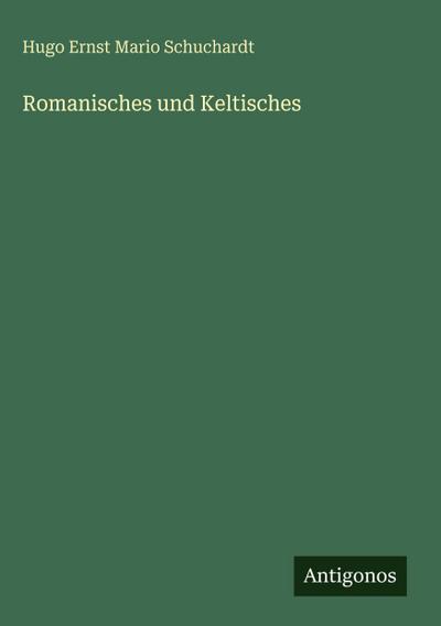 Romanisches und Keltisches