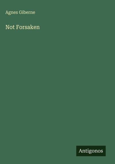 Not Forsaken