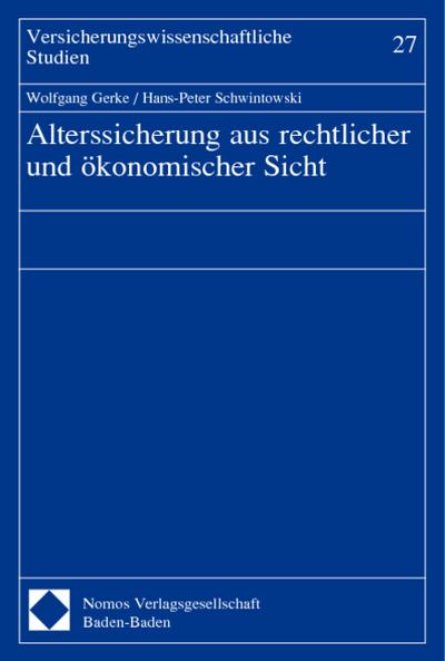 Alterssicherung aus rechtlicher und ökonomischer Sicht